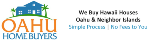 Oahu Home Buyers Expands Into All Hawaii Markets Enabling Homeowners To Sell Their Homes Fast and Efficiently